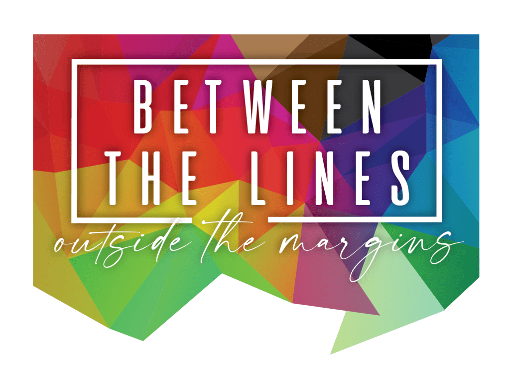 BETWEEN THE LINES, OUTSIDE THE MARGINS Runs Feb. 4-12 | Behind the ...
