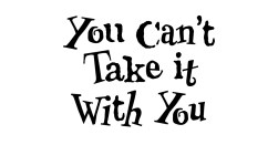 VP_You Can't Take it With You logo